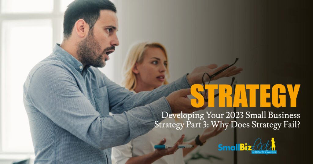 Developing your 2023 small business strategy part 3 why does strategy fail og.jpg