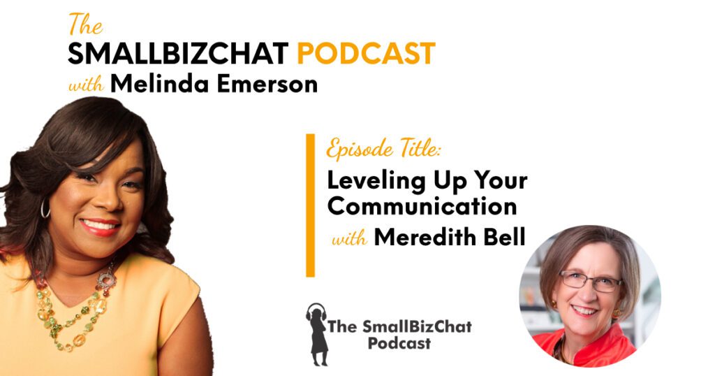 The smallbizchat podcast leveling up your communication with meredith bell og.jpg