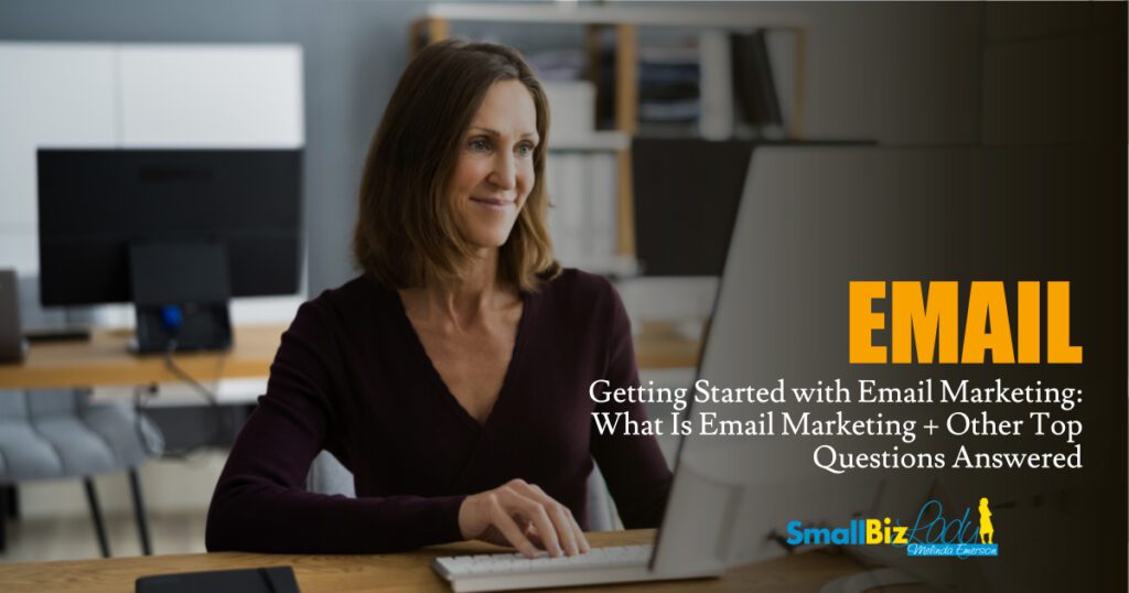 Getting started with email marketing what is email marketing other top questions answered og.jpg