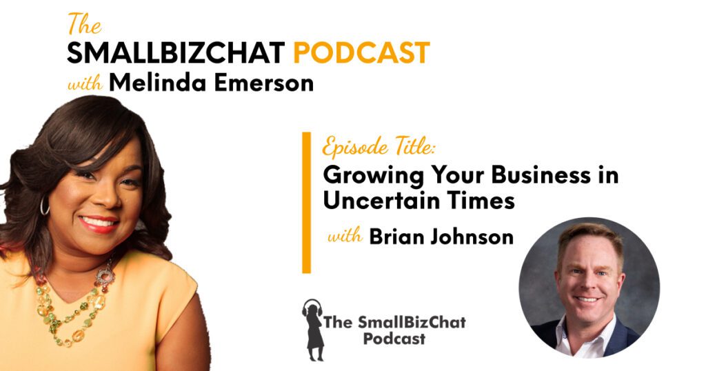 Growing Your Business in Uncertain Times with Brian Johnson » Succeed As Your Own Boss Growing your business in uncertain times with brian johnson og.jpg