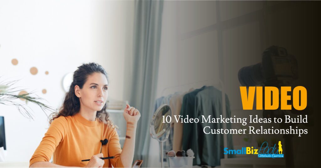 10 video marketing ideas to build customer relationships og.jpg
